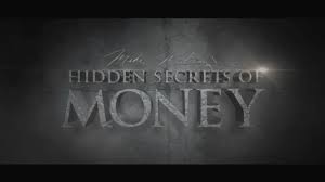 Documental Hidden Secrets of Money de Mike Maloney